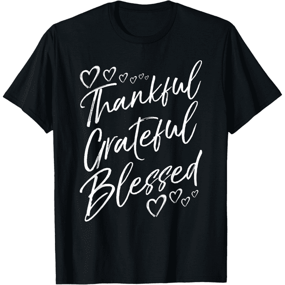 Thankful Grateful Blessed - Family Thanksgiving Love T-Shirt100% cotton