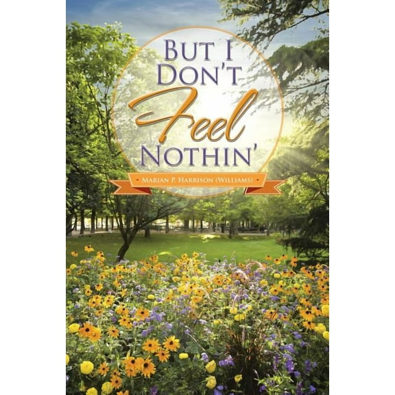 But I Don't Feel Nothin'