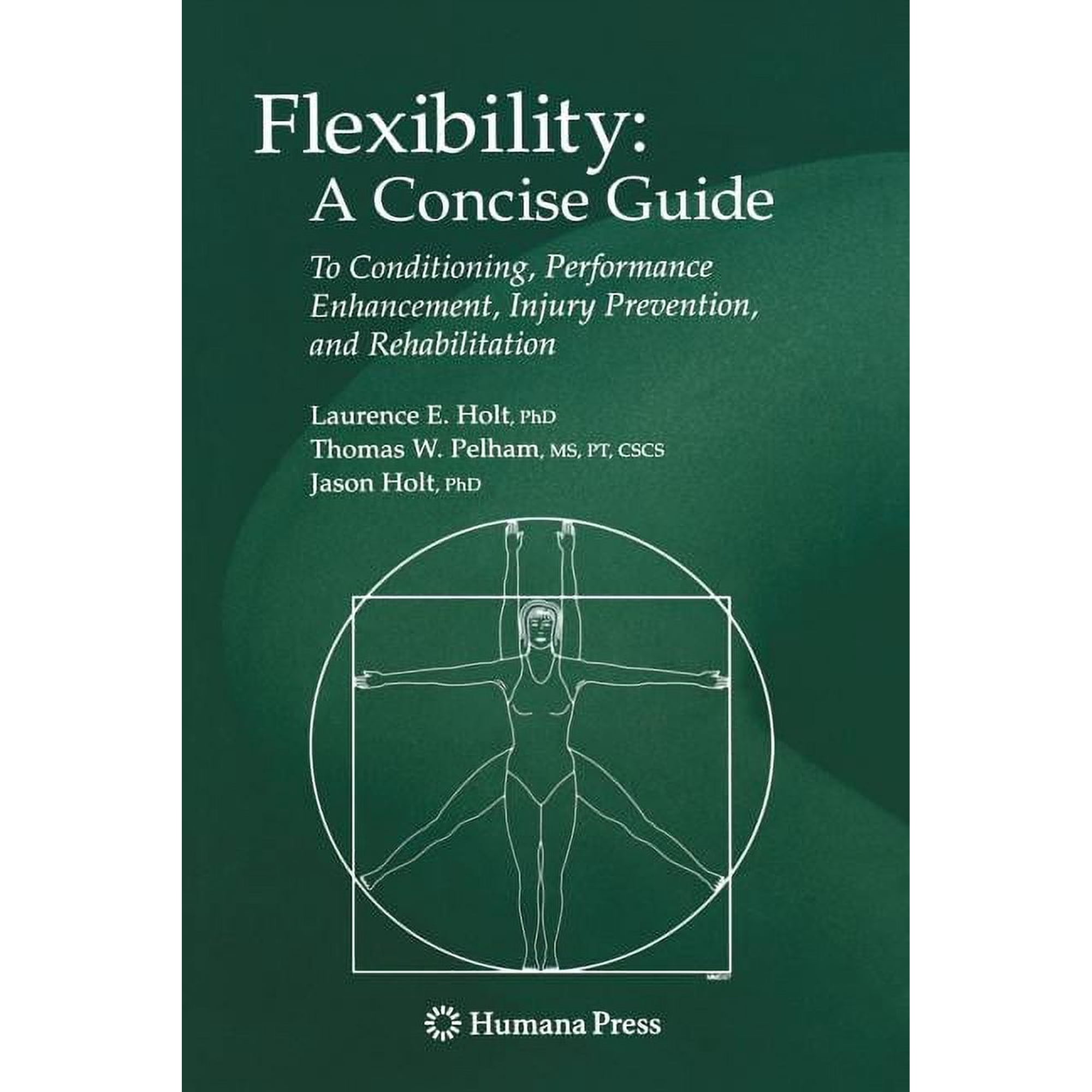 Musculoskeletal Medicine: Flexibility: A Concise Guide: To Conditioning, Performance Enhancement, Injury Prevention, and Rehabilitation (Paperback)