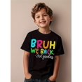 thumbnail image 1 of Kids "Bruh We Back - 2nd Grade" T-Shirt - School Reboot, Regular Casual & Back-to-School Tee for Boys & Girls, Street , Soft Fabric, Printed Top, Elementary School, 1 of 4