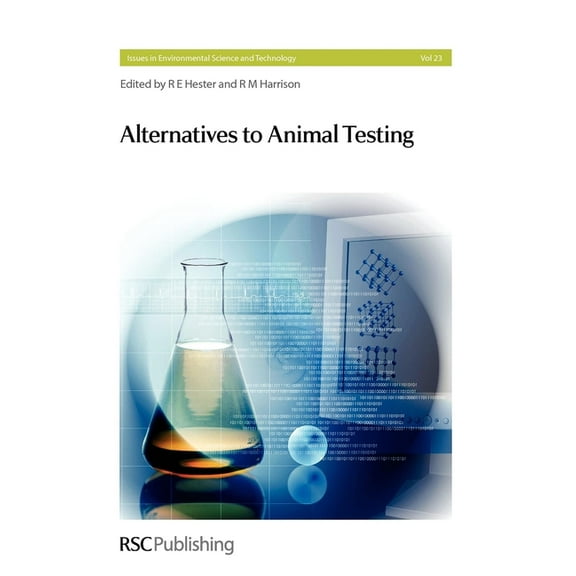 Issues in Environmental Science and Tech Alternatives to Animal Testing, Book 23, (Hardcover)