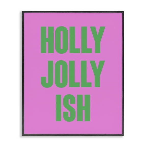 Stupell Industries Holly Jolly Ish Humor Holiday Painting Black Framed Art Print Wall Art, 11 x 14