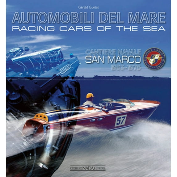 Pre-Owned Racing Cars of the Seas: Cantiere Navale San Marco 1953-1975 (Hardcover) by Grald Gutat