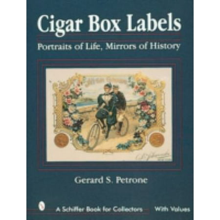 Cigar Box Labels: Portraits of Life, Mirrors of History