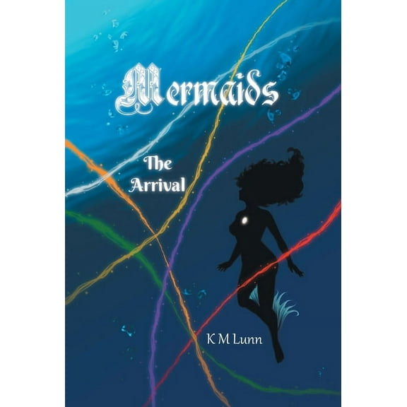 Mermaids: The Arrival, (Hardcover)