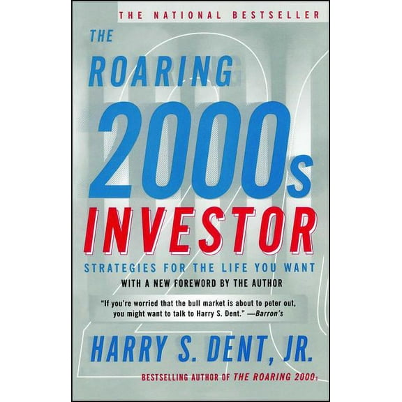 The Roaring 2000s Investor: Strategies for the Life You Want, (Paperback)