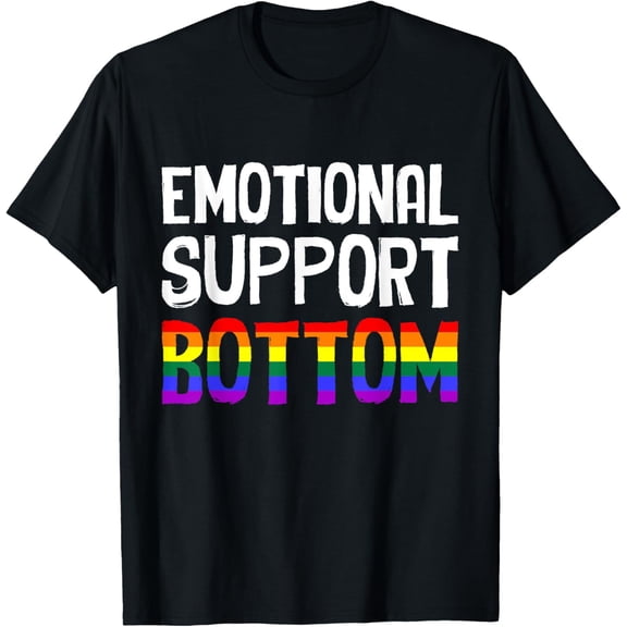 Gay Pride Funny LGBTQ Emotional Support Bottom T-Shirt