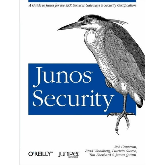Junos Security: A Guide to Junos for the Srx Services Gateways and Security Certification (Paperback)