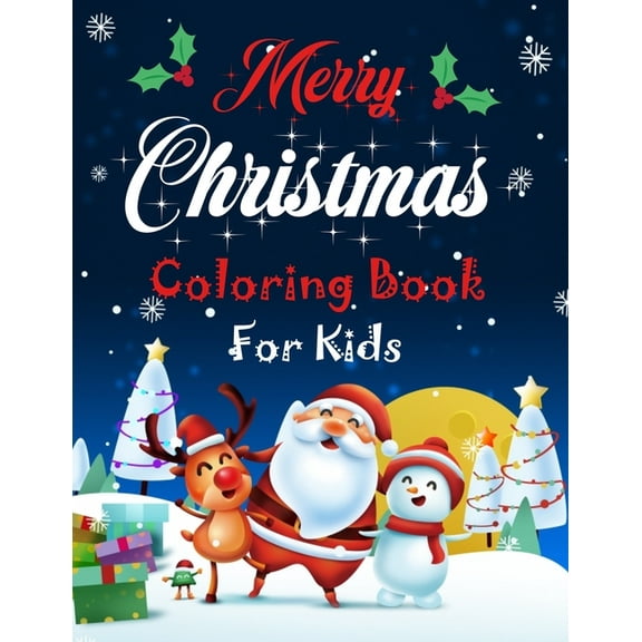 Merry christmas coloring book for kids.: Fun Children's Christmas Gift or Present for kids.Christmas Activity Book Color, (Paperback)