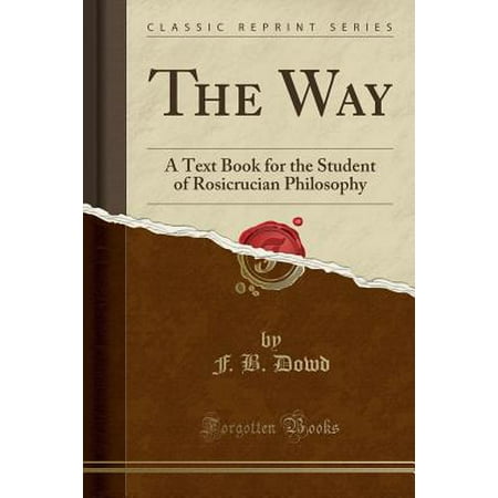 The Way A Text Book For The Student Of Rosicrucian