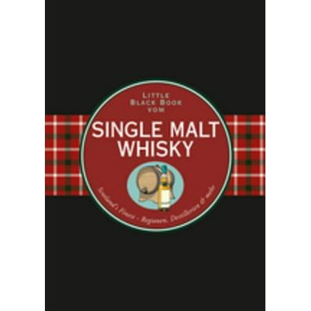 Das Little Black Book vom Single Malt Whisky - (Best Speyside Single Malt Whisky)