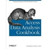 Access Data Analysis Cookbook: Slicing and Dicing to Find the Results You Need (Paperback)