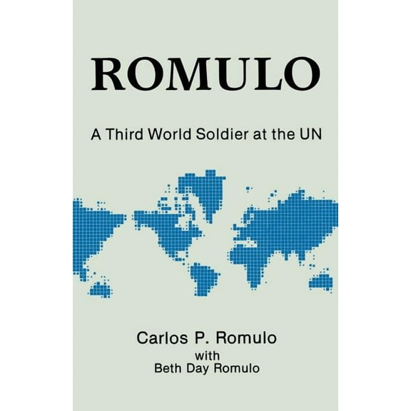Romulo: A Third World Soldier at the Un, (Paperback)