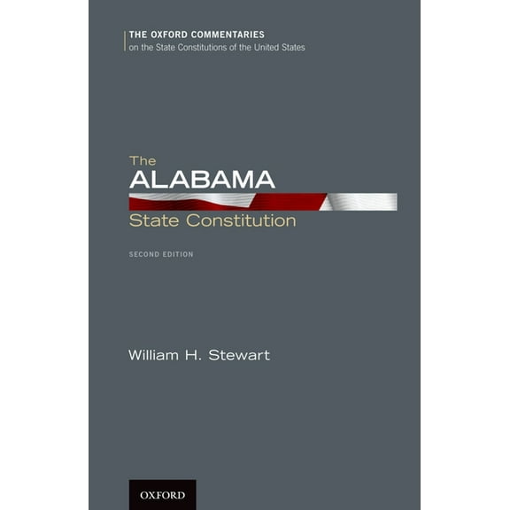 Oxford Commentaries on the State Constit Alabama State Constitution, (Hardcover)