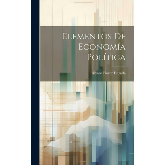 Elementos De Economía Política (Hardcover)