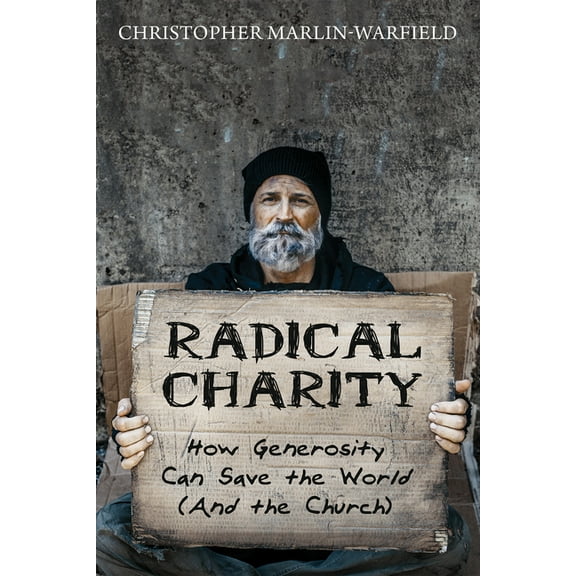 Radical Charity (Paperback)