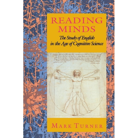 Reading Minds: The Study of English in the Age of Cognitive Science, (Paperback)
