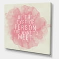 thumbnail image 3 of Designart ' Be The Person You Want To Meet on Pink ' Traditional Canvas Wall Art Print, 3 of 4