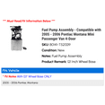 thumbnail image 2 of Fuel Pump Assembly - Compatible with 2005 - 2006 Pontiac Montana Mini Passenger Van 4-Door, 2 of 2
