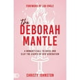 thumbnail image 2 of The Deborah Mantle: A Woman's Call to Arise and Slay the Giants of Her Generation, (Paperback), 2 of 2