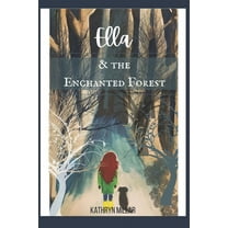 Ella and the Enchanted Forest (Paperback)