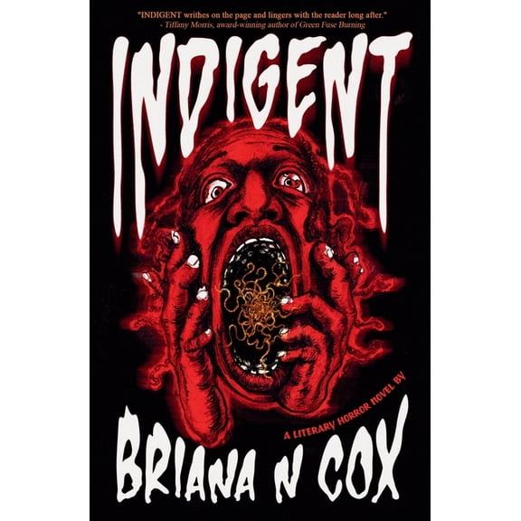 Indigent: A Literary Horror Novel, (Paperback)