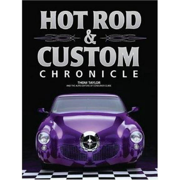 Pre-Owned Hot Rod & Custom Chronicle (Hardcover) 1412712262 9781412712262