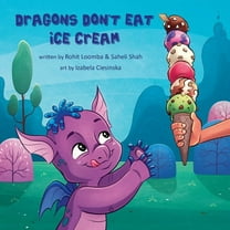 Dragons Don't Eat Ice Cream, (Paperback)
