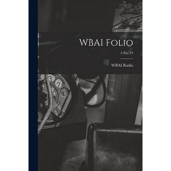 WBAI Folio; 4 no. 19, (Paperback)