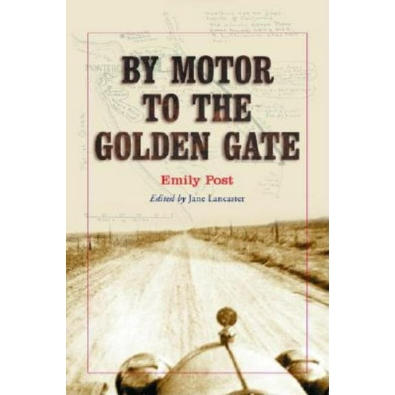 By Motor to the Golden Gate, (Paperback)