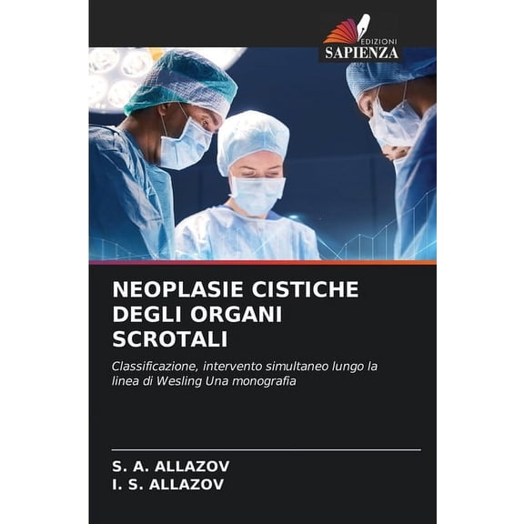 Neoplasie Cistiche Degli Organi Scrotali, (Paperback)
