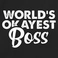 thumbnail image 2 of RedBarn World Most Okayest Boss great Gift From Manger Office Lover Sarcastic Mens Graphic T Shirts, 2 of 3