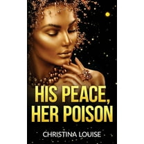 His Peace Her Poison, (Paperback)