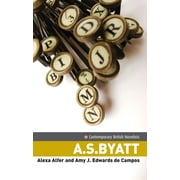 Contemporary British Novelists: A.S. Byatt: Critical Storytelling (Paperback)