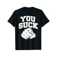 thumbnail image 2 of T-Shirt You Suck, 2 of 7