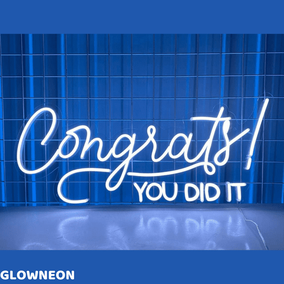 Glowneon Congrats You Did It Neon Sign, Graduation Party Wall Led Art
