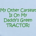 thumbnail image 2 of CafePress - Carseat Daddys Green Tractor Infant Bodysuit - Baby Light Bodysuit, Size Newborn - 24 Months, 2 of 4
