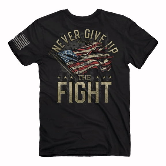 Never Give Up The Fight U.S. Flag Short Sleeve T-Shirt