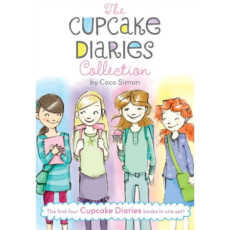 The Cupcake Diaries Collection : Katie and the Cupcake Cure; Mia in the Mix; Emma on Thin Icing; Alexis and the Perfect Recipe