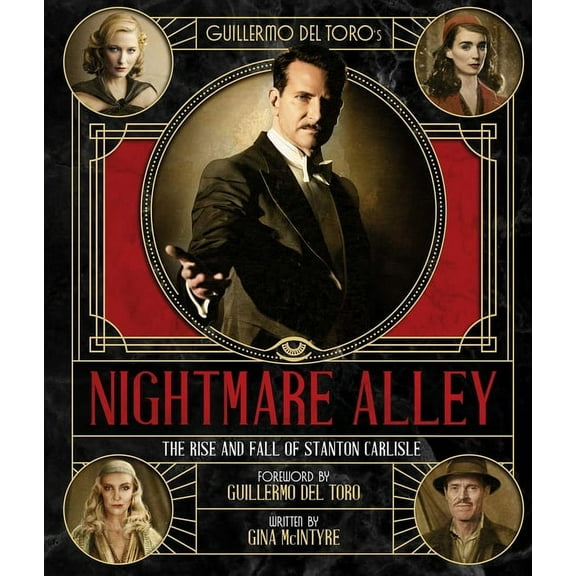 Guillermo del Toro's Nightmare Alley: The Rise and Fall of Stanton Carlisle (Hardcover)