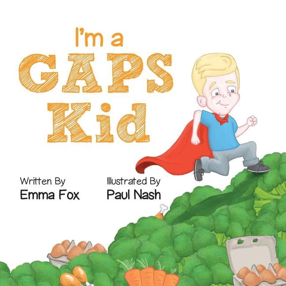 I'm a GAPS Kid, (Paperback)