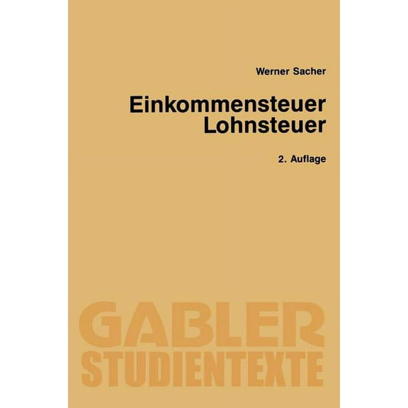 Gabler-Studientexte Einkommensteuer / Lohnsteuer, (Paperback)