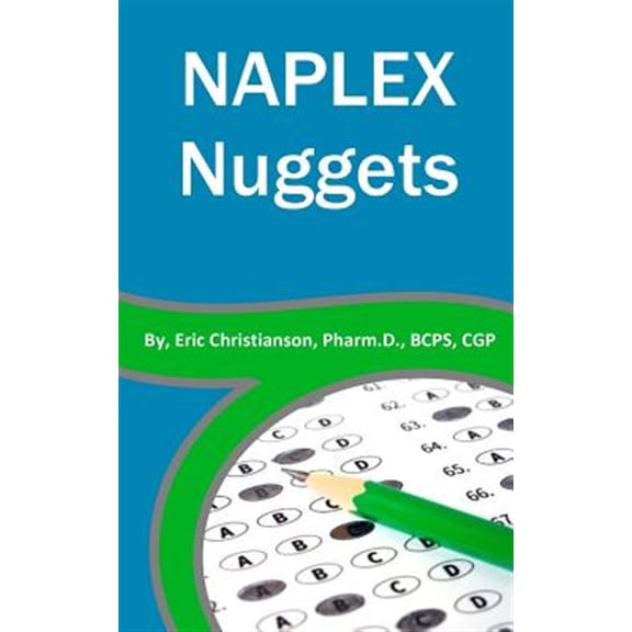 Pre-Owned NAPLEX Nuggets: Your Essential Review of the Most Highly Testable Medications from Pharmacy School (Paperback)