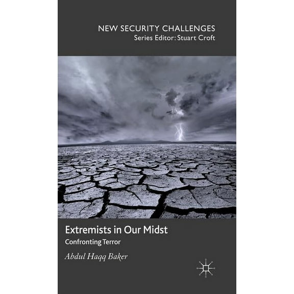 New Security Challenges Extremists in Our Midst: Confronting Terror, (Hardcover)