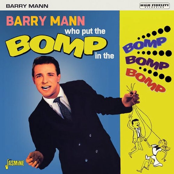 Barry Mann - Who Put The Bomp In The Bomp Bomp Bomp - Music & Performance - CD