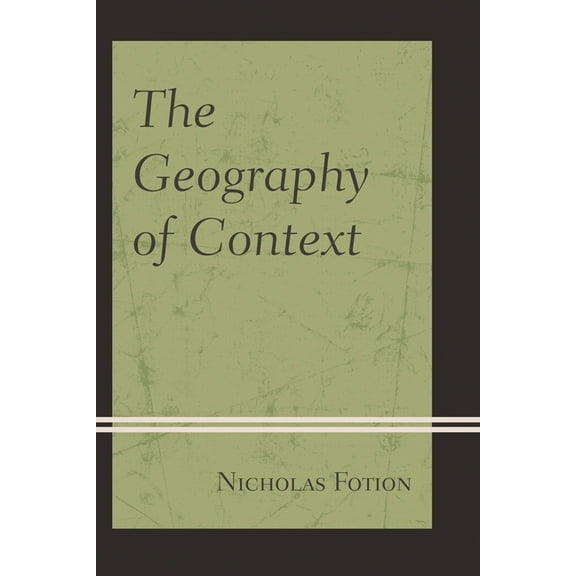 The Geography of Context, (Paperback)