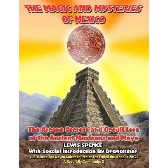 The Magick And Mysteries Of Mexico, (Paperback)