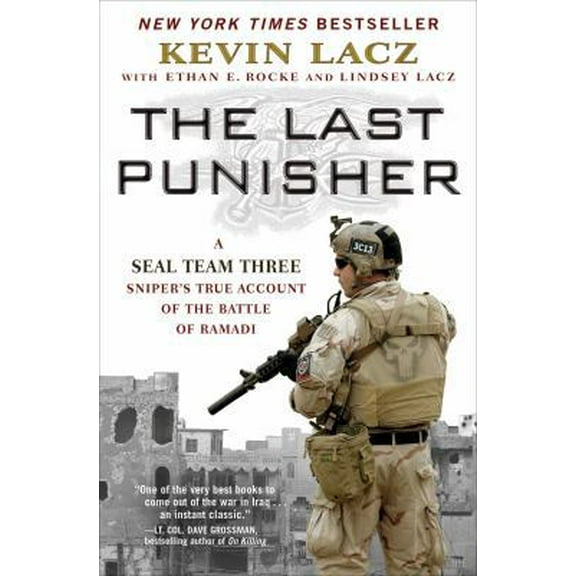 Pre-Owned The Last Punisher: A Seal Team Three Sniper's True Account of the Battle of Ramadi (Hardcover) 1501127241 9781501127243