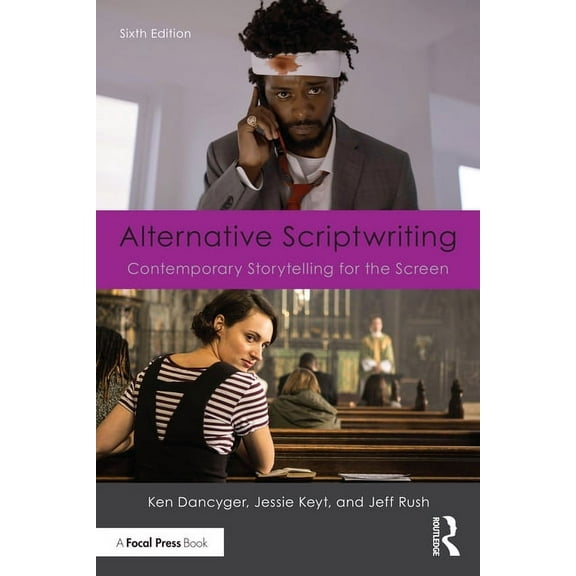 Alternative Scriptwriting: Contemporary Storytelling for the Screen, (Paperback)