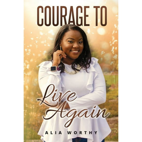Courage To Live Again (Paperback)